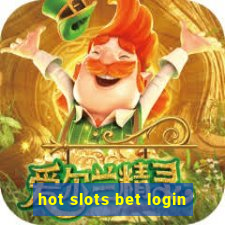 hot slots bet login